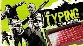 The Typing of The Dead: Overkill Gameplay Walkthrough FULL GAME (4K Ultra HD) - No Commentary