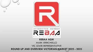 REBAA AGM 2023 - VIC STATE REP Mark Errichiello VIC Market Overview