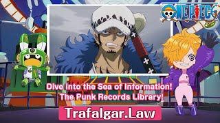 Dive into the Sea of Information! The Punk Records Library!〜Trafalgar.Law〜