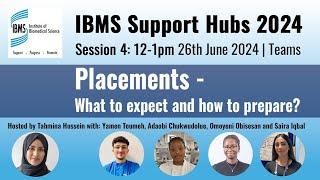 IBMS Support Hubs - Placements: What to expect and how to prepare?