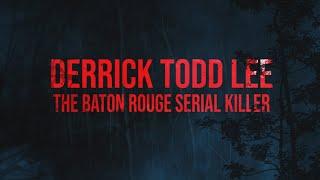 Derrick Todd Lee: The Baton Rouge Serial Killer - Full documentary