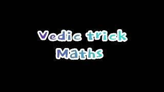 Vedic trick maths #maths #shorts #shortsvideos