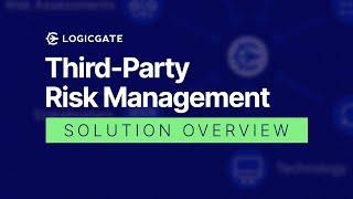 Third-Party Risk Management with LogicGate Risk Cloud®️