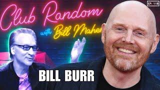 Bill Burr | Club Random with Bill Maher