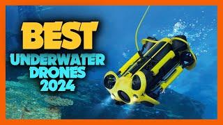 Top 10 Best Underwater Drones of 2024