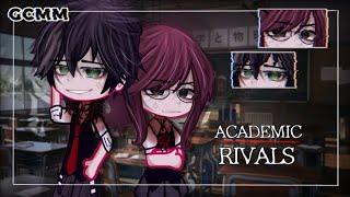  ⌜ ACADEMIC RIVALS ⌟  IND/ENG || GCMM By : ᗩкiirα!