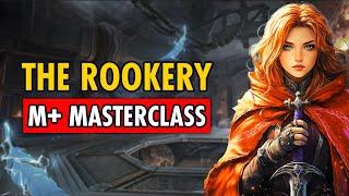 ULTIMATE Guide to The Rookery M+ | TWW Season 2