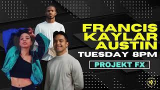 Kaylar, Francis, Austin | Tues 8PM | Projekt FX 2024 [Stage View]
