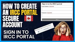 How To Create IRCC Portal Secure Account Step By Step | Canada Immigration Explore