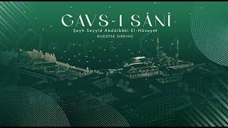 Gavs-ı Sânî (K.S.)