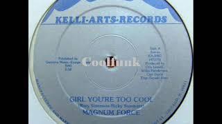 Magnum Force - Girl You're Too Cool (12" Funk 1982)