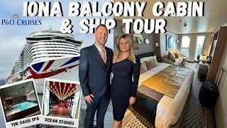 P&O Iona Balcony cabin & Full ship tour