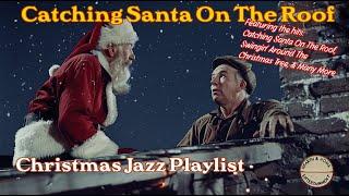 Catching Santa on the Roof | Swingin’ 1940s Big Band Christmas Music Compilation