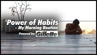 My DAPPER Morning Routine | "The Power of Habits" - Motivational Film by Mayank Bhattacharya