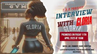 Sir G Fitness Podcast Part 5 | Interview With Gloria.