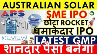 AUSTRALIAN PREMIUM SOLAR IPO REVIEW  APPLY OR NOT? AUSTRALIAN IPO GMP TODAY • APPLY DATE • SME IPO