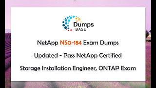 NetApp NS0-184 Exam Dumps Updated - Pass NetApp Certified Storage Installation Engineer, ONTAP Exam