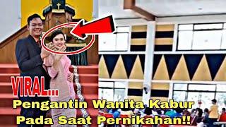 Virallll....Pemgantin Wanita Kabur Saat Pernikahan!!!