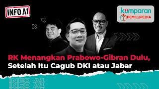 Info A1: RK Menangkan Prabowo-Gibran Dulu, Setelah Itu Cagub DKI atau Jabar | Episode 21