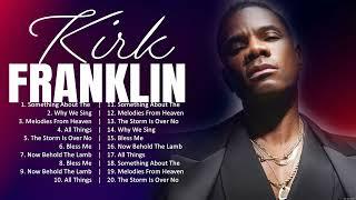 K i r k F r a n k l i n Greatest Hits ~ Top Christian Gospel Worship Songs