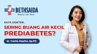 PREDIABETES DAN SERING BUANG AIR KECIL, BAGAIMANA MENGATASINYA?