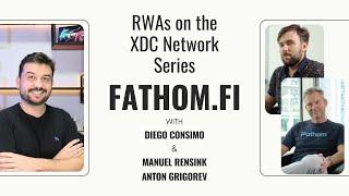 Fathom.Fi Interview - RWAs on the XDC Network Series