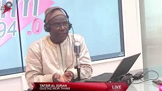 tafsir al quran sur la @radiofutursmedias avec Oustaz Mor Thiam