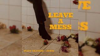 Matt Travers & Zynti - Leave a Mess (Lyric Visualizer)