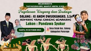 LIVE WAYANG KULIT DALANG KI ANOM DWIJOKANGKO, S.Sn "PANDAWA SYUKUR" BT. GARENG SEMARANG