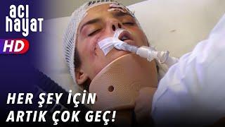 HER ŞEY İÇİN ARTIK ÇOK GEÇ - ACI HAYAT  24. BÖLÜM