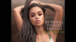 Saint Tropez Summer Mix 2022 Best Deep House Best Chill Music Mix 2022