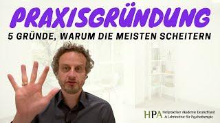 Praxisaufbau - 5 Gründe warum die meisten scheitern! (Heilpraktiker Praxis eröffnen)