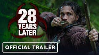 28 Years Later - Official Trailer (2025) Jodie Comer, Aaron Taylor-Johnson, Ralph Fiennes