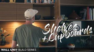 Cabinets, shelves, lighting & cupboards; the final piece of the puzzle - Wall Unit DIY Build Series