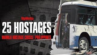 How one man took 25 people hostage I Philippines, 2010 I Manila Hostage Crisis