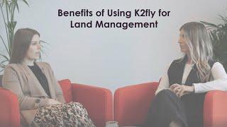 Benefits of using K2fly for Land Management