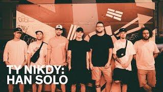 Ty Nikdy - Han Solo (oficiální video) (prod. Idea & Kenny Rough)