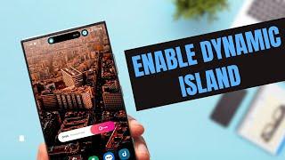 GET DYNAMIC ISLAND on Your Samsung Galaxy Phone/Android Phone