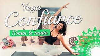 Yoga du Matin | 15min | Confiance en soi pour débuter la journée (Yoga Débutant)