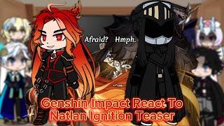 Genshin Impact React To Natlan Ignition Trailer || Genshin Impact || Gacha Reaction.