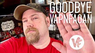 This is the END of VapnFagan.....