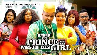THE PRINCE AND THE WASTE BIN GIRL(SEASON 3){NEW TRENDING MOVIE}-2024 LATEST NIGERIAN NOLLYWOOD MOVIE