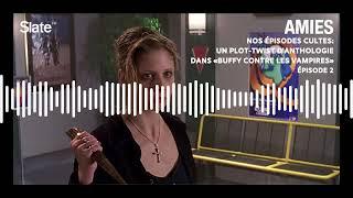 Nos épisodes cultes: un plot twist d'anthologie dans «Buffy contre les vampires»