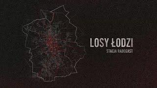 Losy Łodzi - Stacja Radegast.