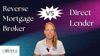 Reverse Mortgage Broker vs Direct Lender