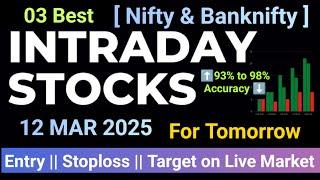 Best Intraday stocks for Tomorrow 12 MAR 25 BreakoutStocks For Tomorrow | BankniftyNifty #trading