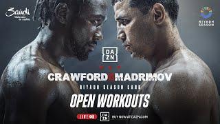 RIYADH SEASON CARD FEATURING TERENCE CRAWFORD VS. ISRAIL MADRIMOV OPEN WORKOUTS & PRELIMS LIVESTREAM