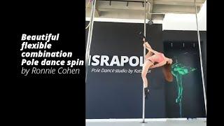 Beautiful flexible Pole dance combination with a split on a spinning pole by Ronnie Cohen, ISRAPOLE