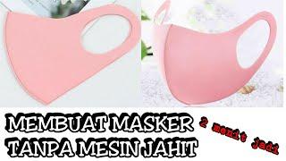 CARA MEMBUAT MASKER YANG MUDAH TANPA MESIN JAHIT