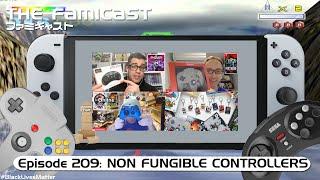 The Famicast 209 - NON FUNGIBLE CONTROLLERS